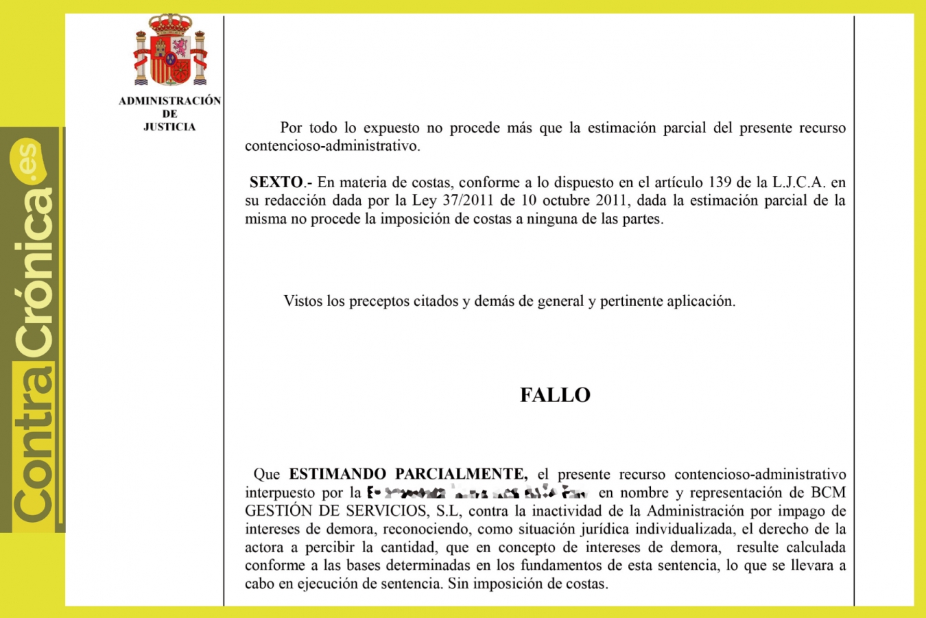 Fallo judicial, que se estima parcialmente a favor de la prestadora de servicio de monitores para el PDM, al que ha tenido acceso contracronica.es